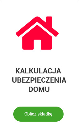 ubezpieczenie domu kalkulacja